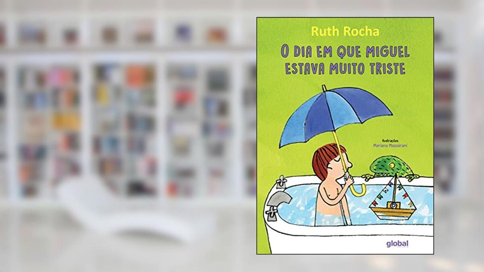 O dia que Miguel estava muito triste, do autor Ruth Rocha