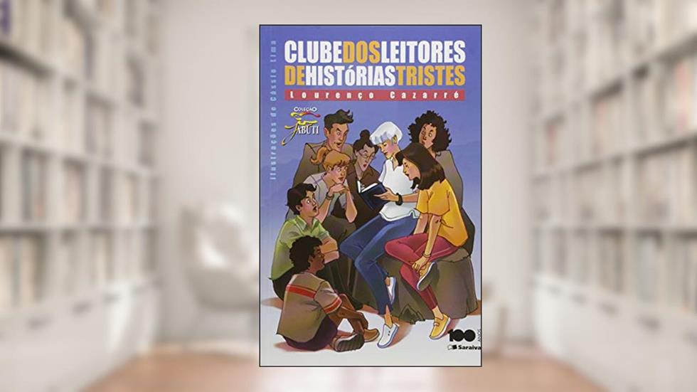 Clube dos leitores de histórias tristes, do autor Lourenço Cazarré