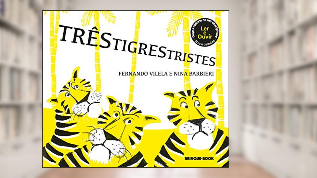 Três tigres tristes, do autor Fernando Vilela; Nina Barbieri