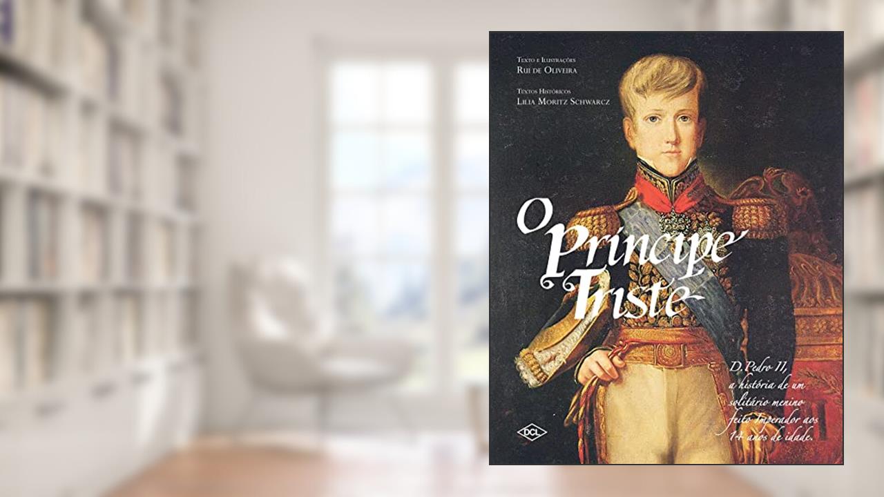O príncipe triste, do autor Lili Schwarcz