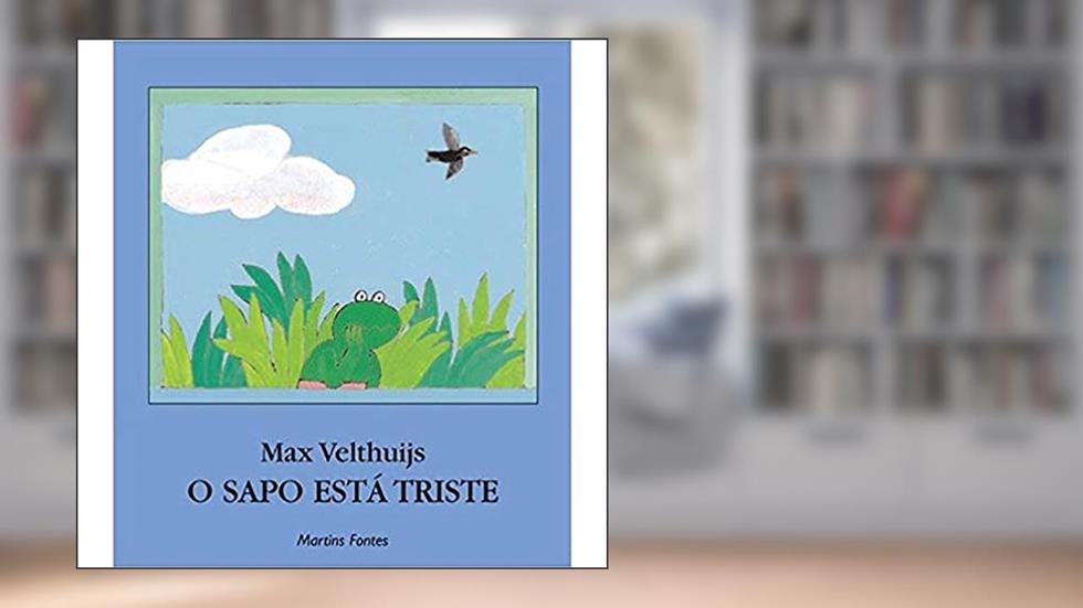 Sapo está triste, O, do autor Max Velthuijs