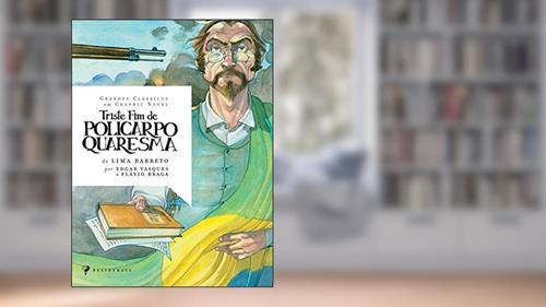 Capa de Triste Fim de Policarpo Quaresma, do autor Flavio Freitas Braga