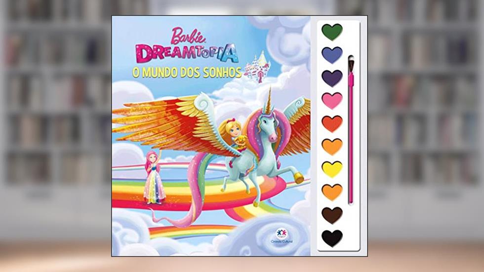 Barbie Dreamtopia - O mundo dos sonhos, do autor Ciranda Cultural