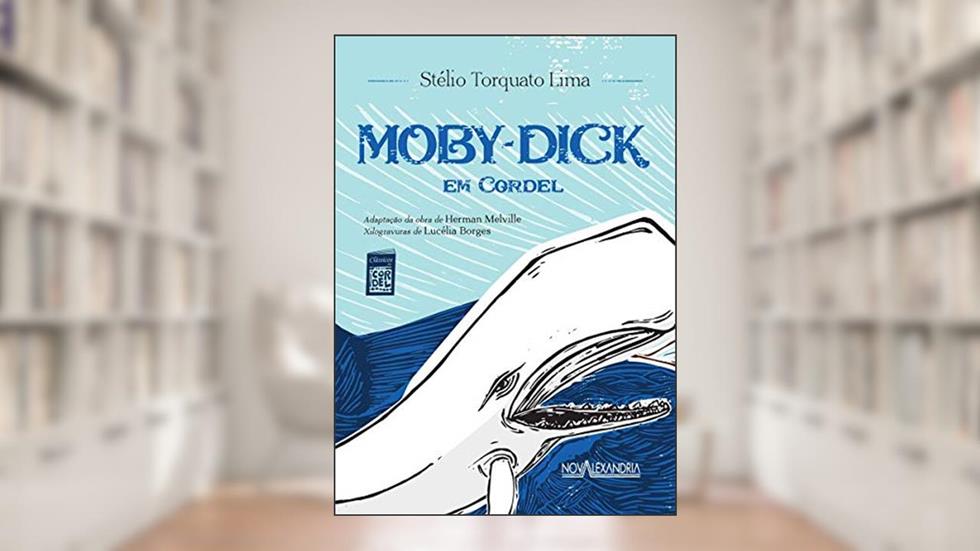 Moby-dick em cordel, do autor Herman Melville