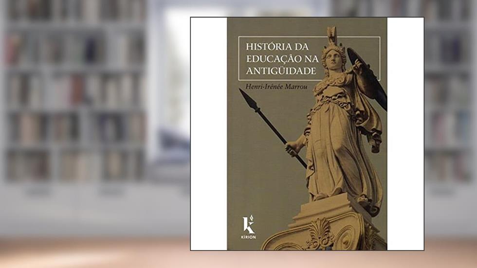 História da Educação na Antiguidade, do autor Henri-Irénée Marrou