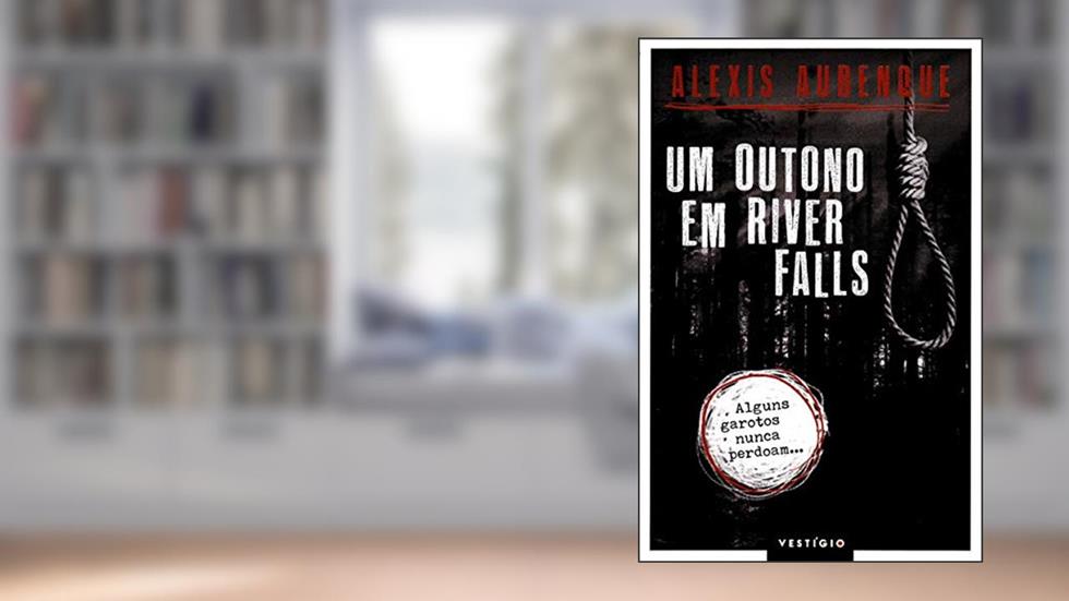 Um outono em River Falls, do autor Alexis Aubenque