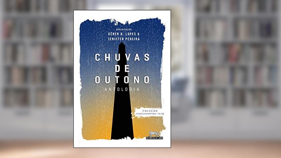 Chuvas de Outono, do autor Dêner B. Lopes; Jeniffer Pereira