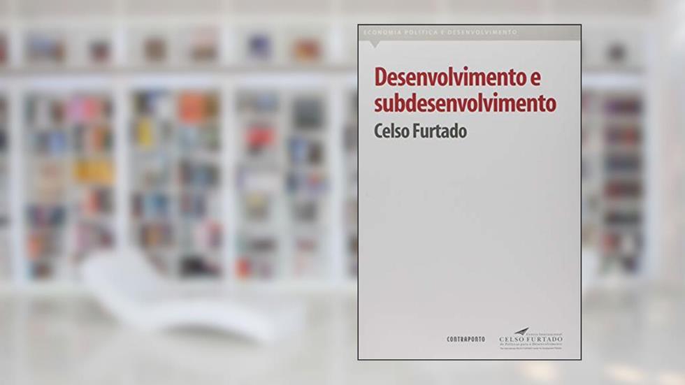 Desenvolvimento E Subdesenvolvimento, do autor Celso Furtado