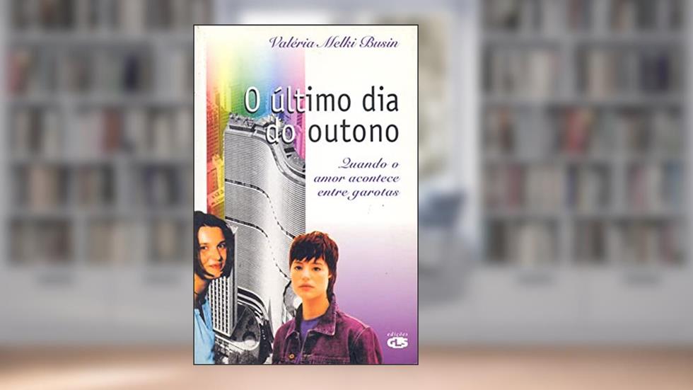 O último dia de outono, do autor Valéria Melki Busin