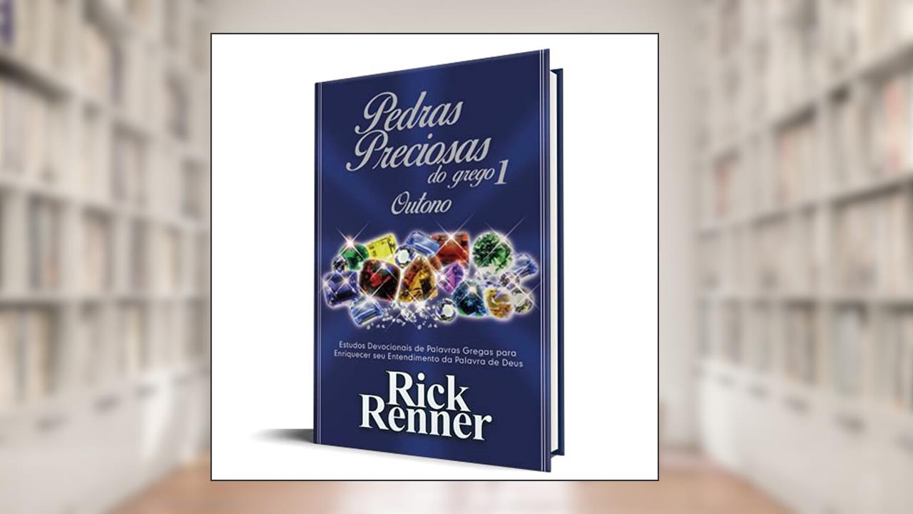 Pedras Preciosas do Grego 1 Outono, do autor Rick Renner