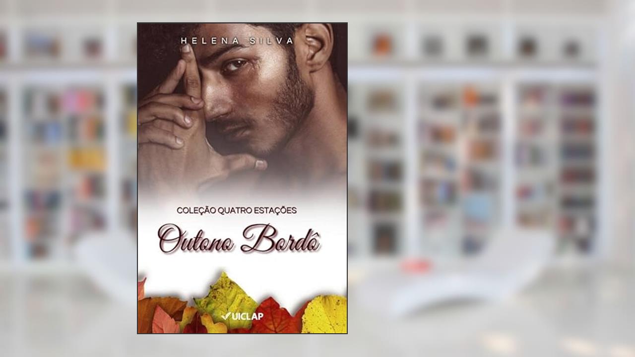 Outono Bordô, do autor Helena Silva