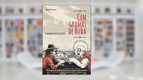 Capa de Cem Gramas de Buda, do autor Eduardo Alves da Costa