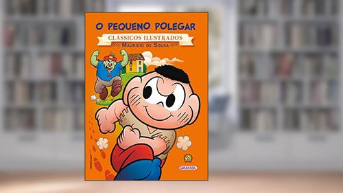 Capa de Turma da Mônica - Clássicos Ilustrados - O Pequeno Polegar, do autor Mauricio de Sousa