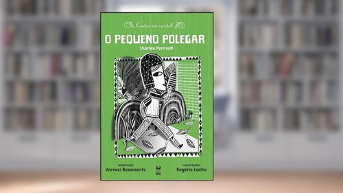 Capa de O pequeno polegar, do autor Charles Perrault; Varneci Nascimento