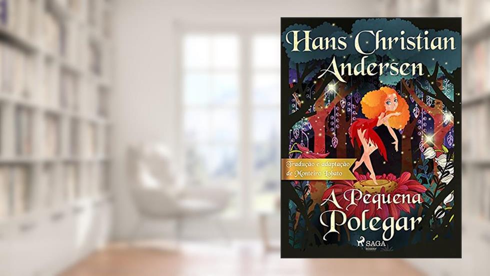 A Pequena Polegar (Os Contos Mais Lindos de Andersen), do autor H.C. Andersen
