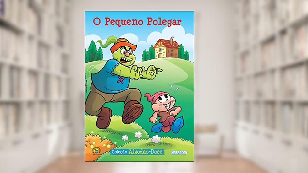 Turma da Mônica - Algodão Doce - O Pequeno Polegar, do autor Mauricio de Sousa