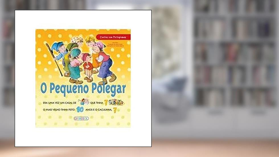Contos com pictogramas - Pequeno Polegar, do autor Celia Ruiz