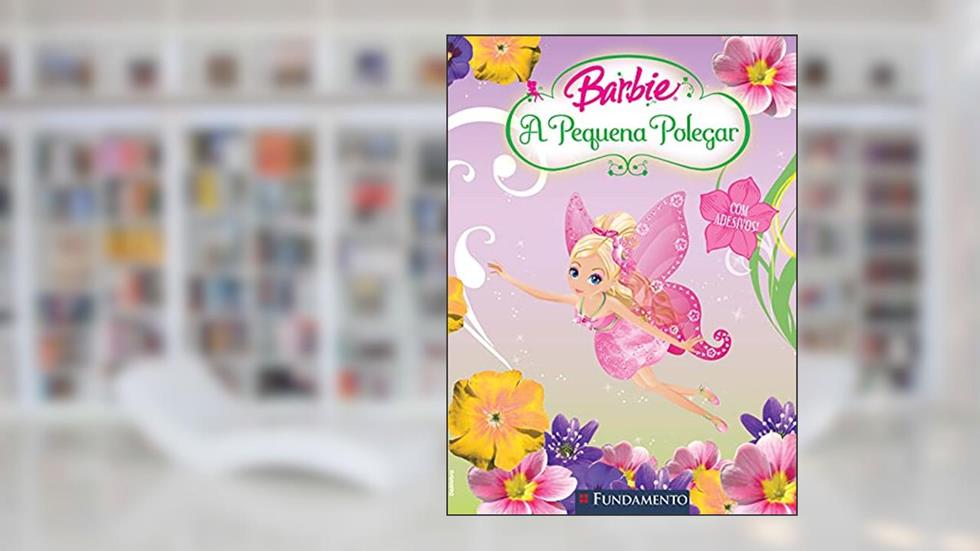 A Pequena Polegar - Coleção Barbie, do autor Fabiane Ariello
