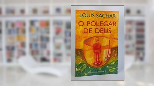 Capa de O Polegar De Deus, do autor Louis Sachar