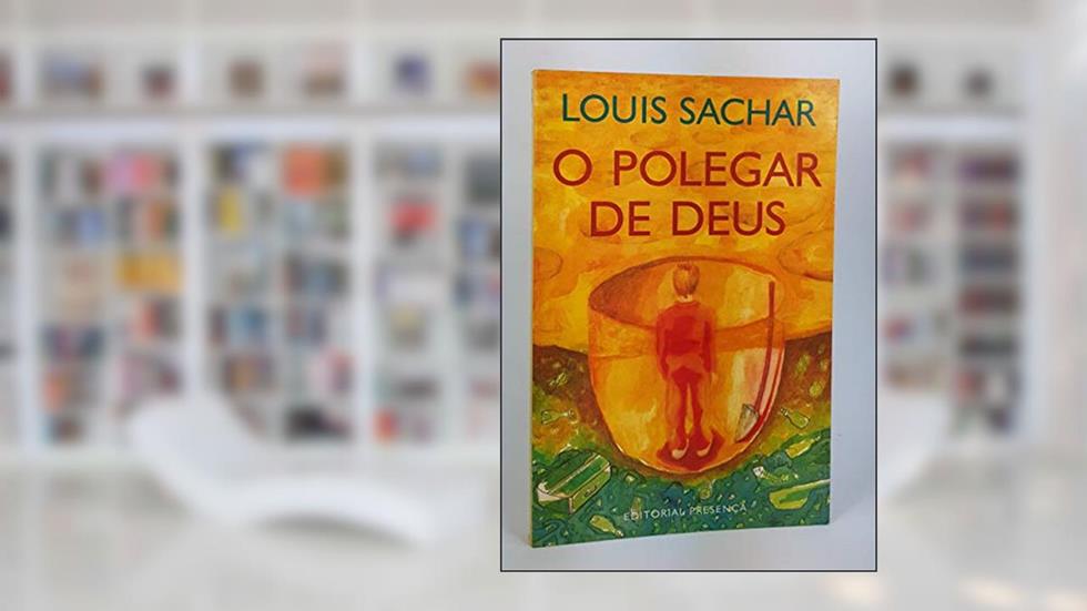 O Polegar De Deus, do autor Louis Sachar