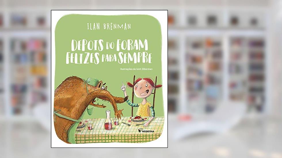 Depois do foram felizes para sempre, do autor Ilan Brenman