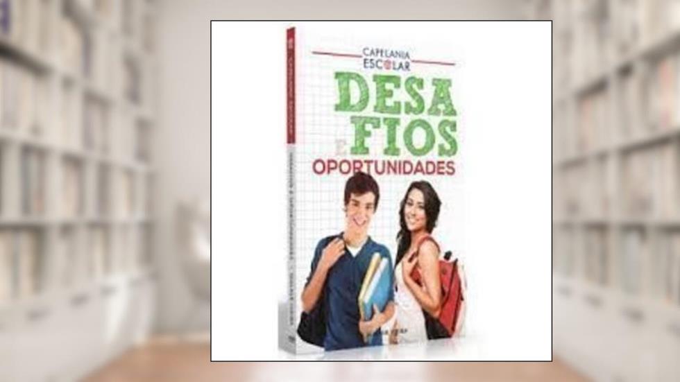 Capelania Escolar-Desafios e Oportunidades, do autor Walmir Vieira