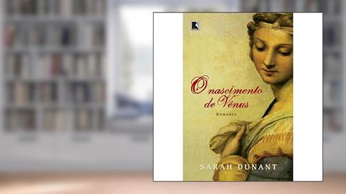 Capa de O Nascimento De Vênus, do autor Sarah Dunant