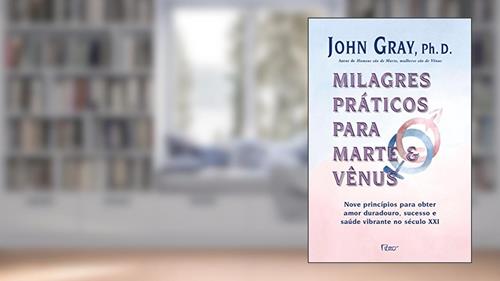 Capa de Milagres práticos para Marte e Vênus, do autor John Gray