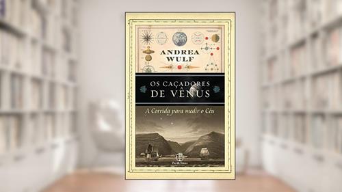 Capa de Os Caçadores de Vênus, do autor Andrea Wulf