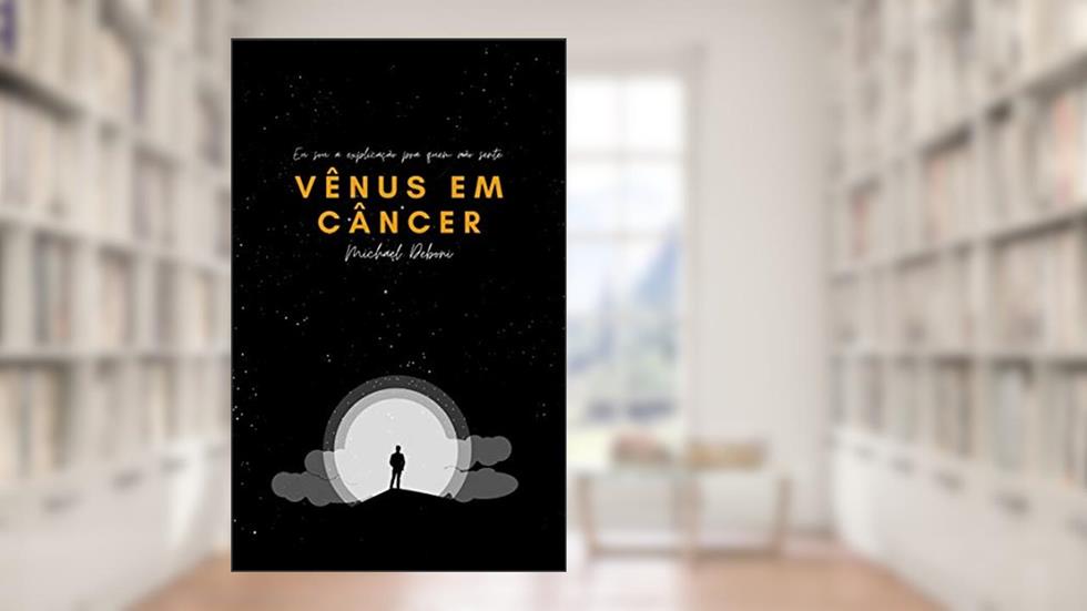 Vênus em Câncer, do autor Michael Deboni