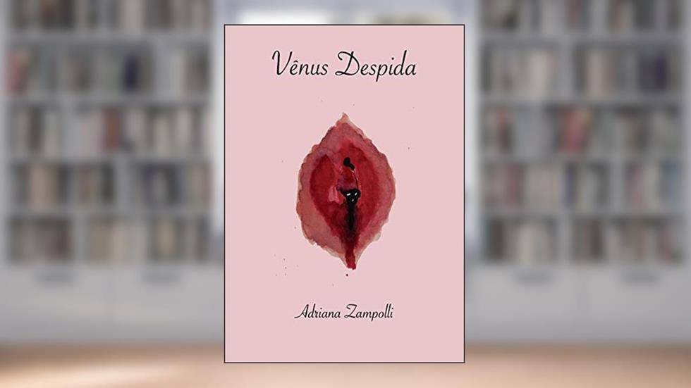 Vênus Despida: Caverna Interior, do autor Adriana Zampolli
