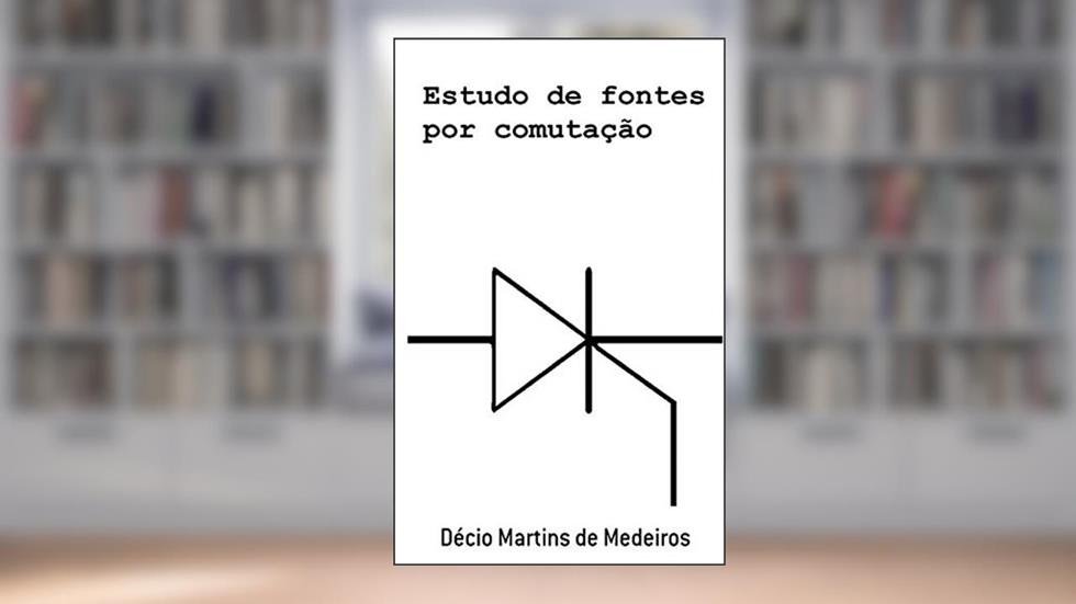 Estudo de fontes por comutação, do autor Decio Martins de Medeiros