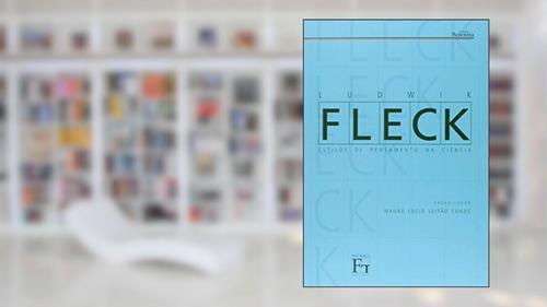 Capa de Ludwik Fleck - estilos de pensamento na ciência, do autor Mauro Lúcio Condé