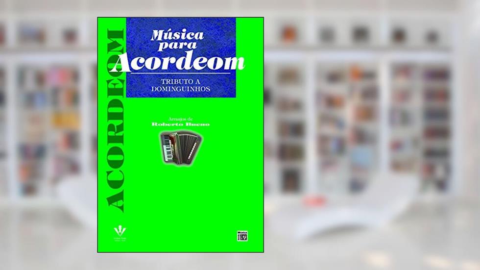 Música para Acordeom - Tributo a Dominguinhos, do autor Roberto Bueno