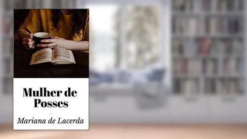 Capa de Mulher de Posses, do autor Mariana de Lacerda