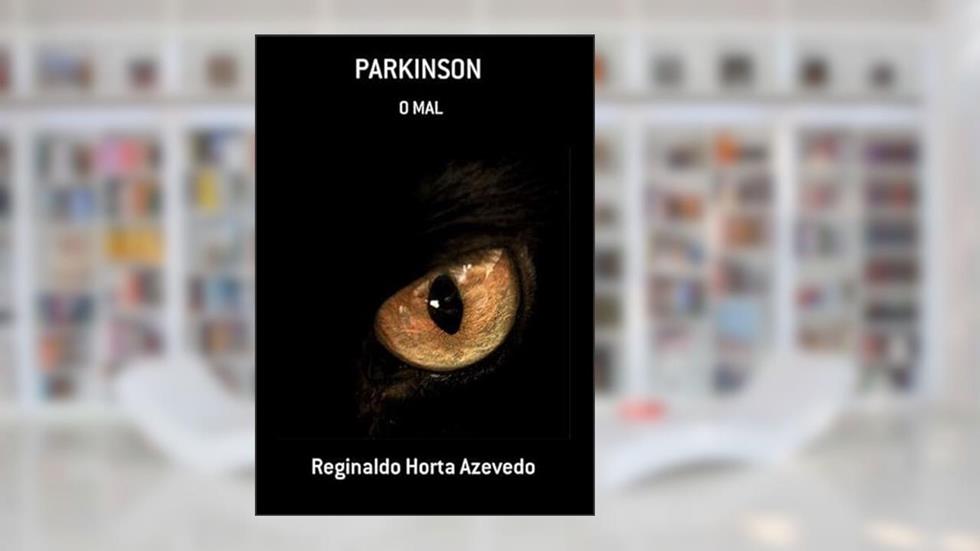 Parkinson, do autor Reginaldo Horta Azevedo