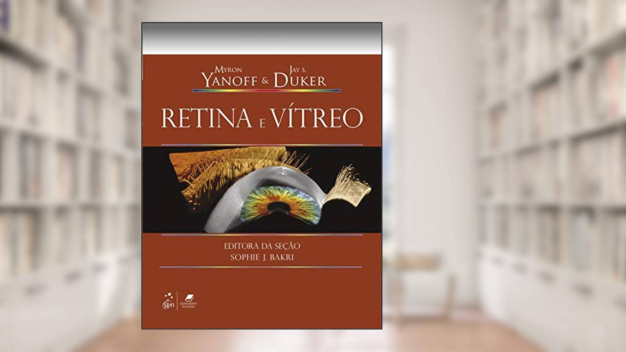 Yanoff & Duker Retina e Vítreo, do autor Myron Myron Yanoff