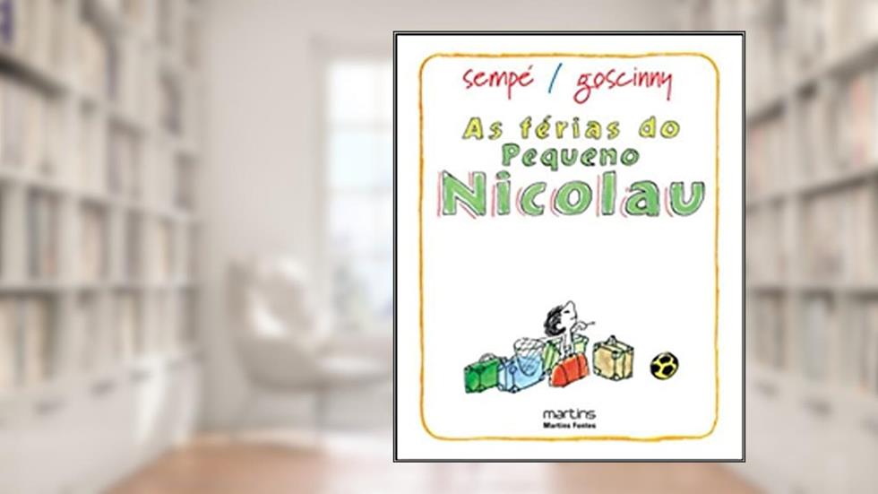 Férias do pequeno Nicolau, As, do autor Goscinny, René | Sempé, Jean Jaques