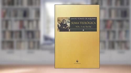 Capa de Suma Teológico. IIa IIae - Volume 3, do autor Santo Tomás de Aquino
