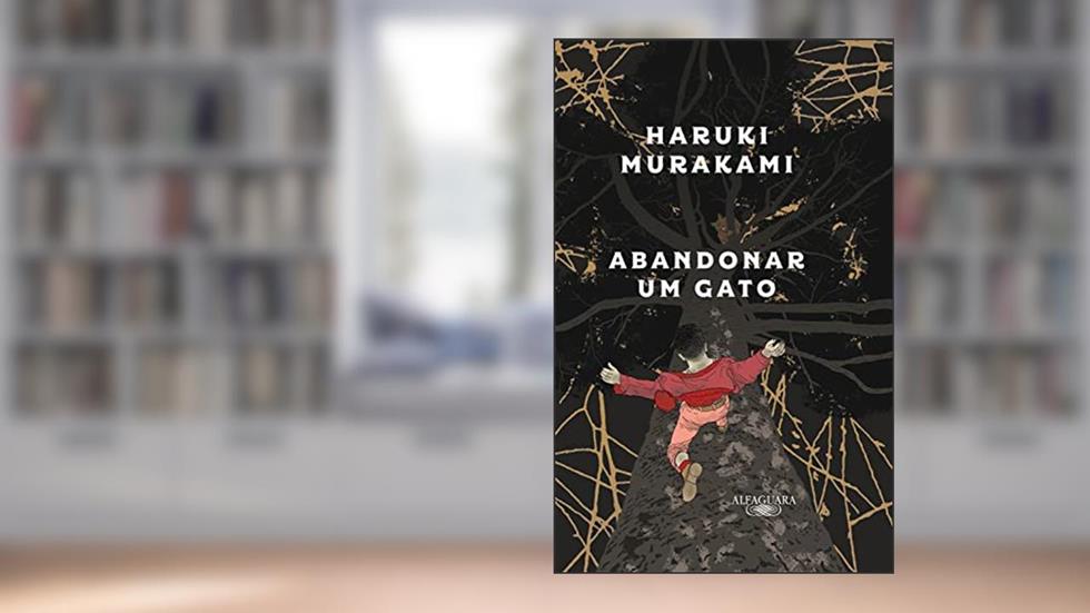 Abandonar um gato: O que falo quando falo do meu pai, do autor Haruki Murakami