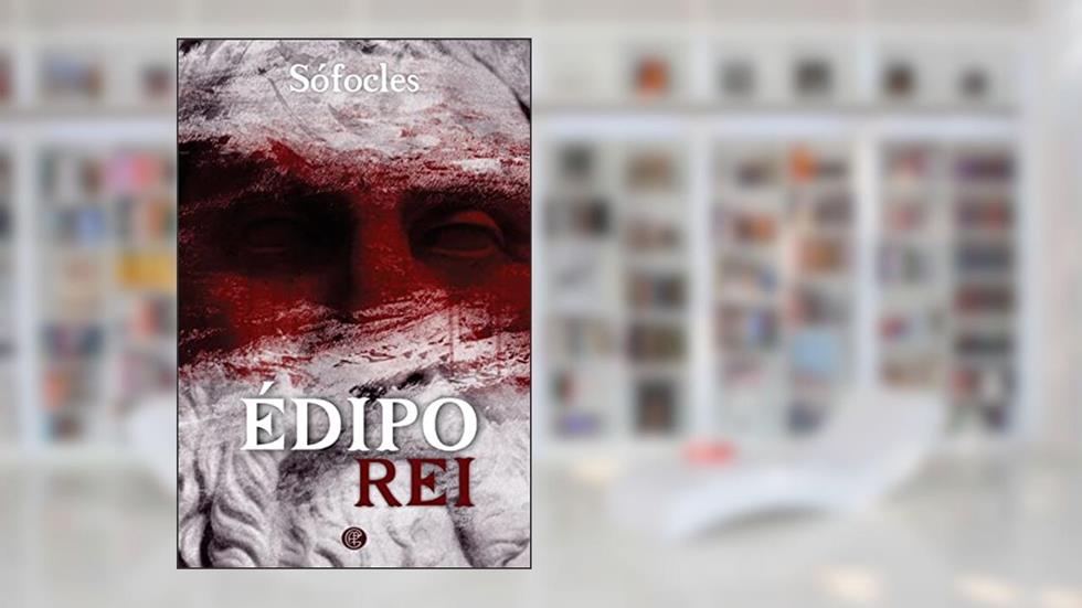 Édipo Rei, do autor Sófocles