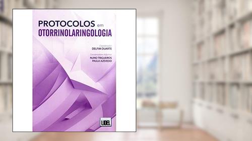 Capa de Protocolos em Otorrinolaringologia, do autor Delfin Duarte