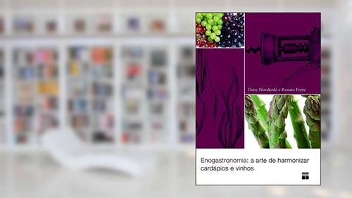 Capa de Enogastronomia: A arte de harmonizar cardápios e vinhos, do autor Editora Senac Depto Nacional