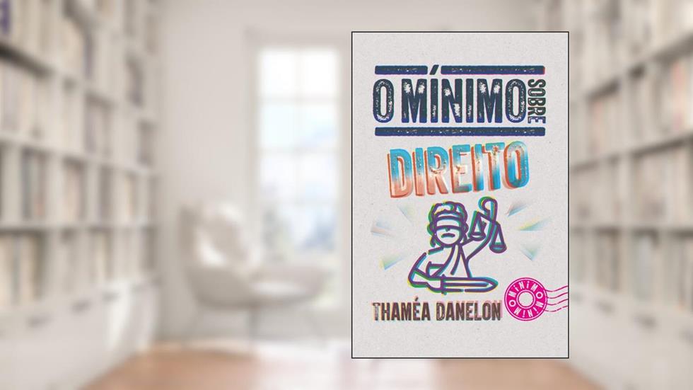 O mínimo sobre Direito, do autor Thaméa Danelon
