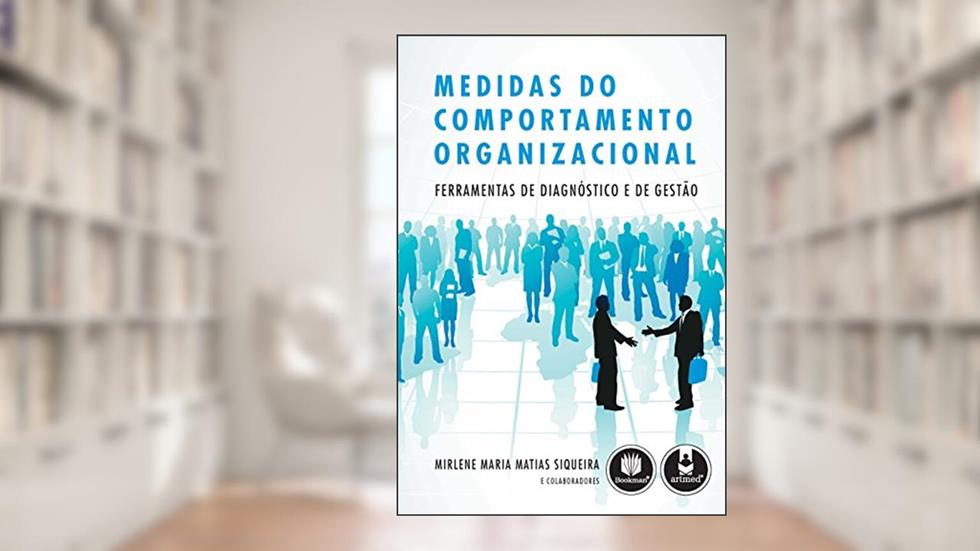 Novas Medidas do Comportamento Organizacional: Ferramentas de Diagnóstico e de Gestão, do autor Mirlene Maria Matias Siqueira