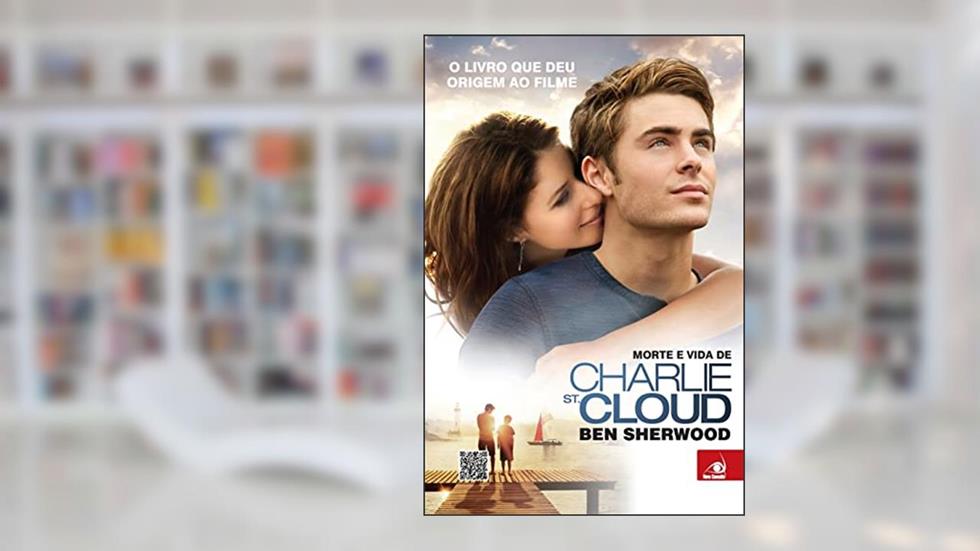 Morte E Vida De Charlie St Cloude -Um Coracao Dividido Entre, do autor BEM SHERWOOD