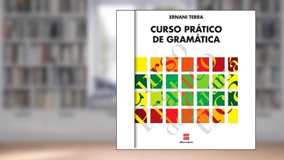 Curso Prático de Gramática, do autor Ernani Terra