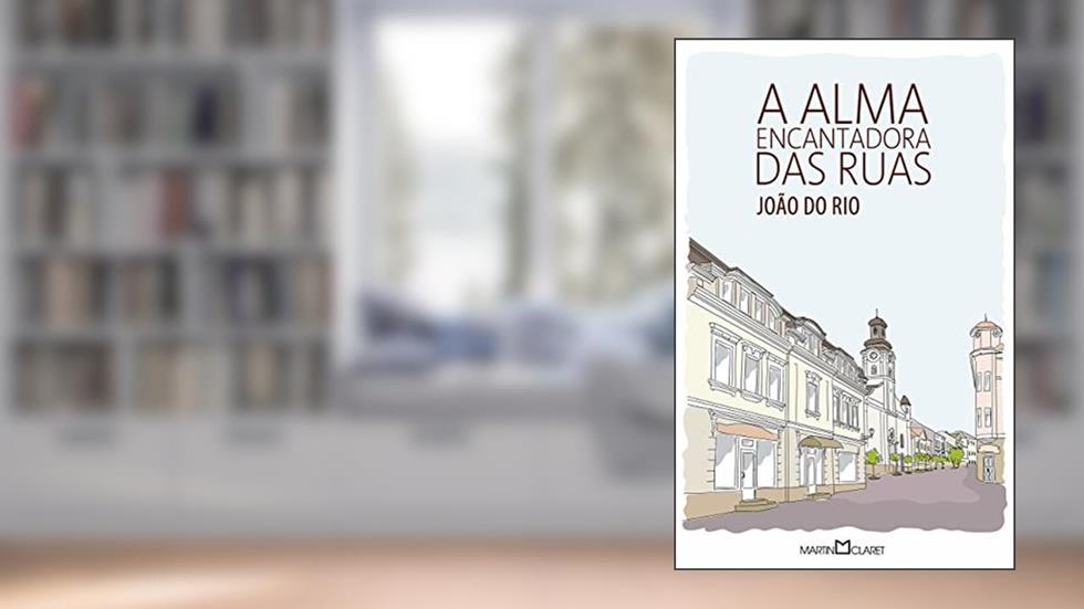 A alma encantadora das ruas: 262, do autor João do Rio