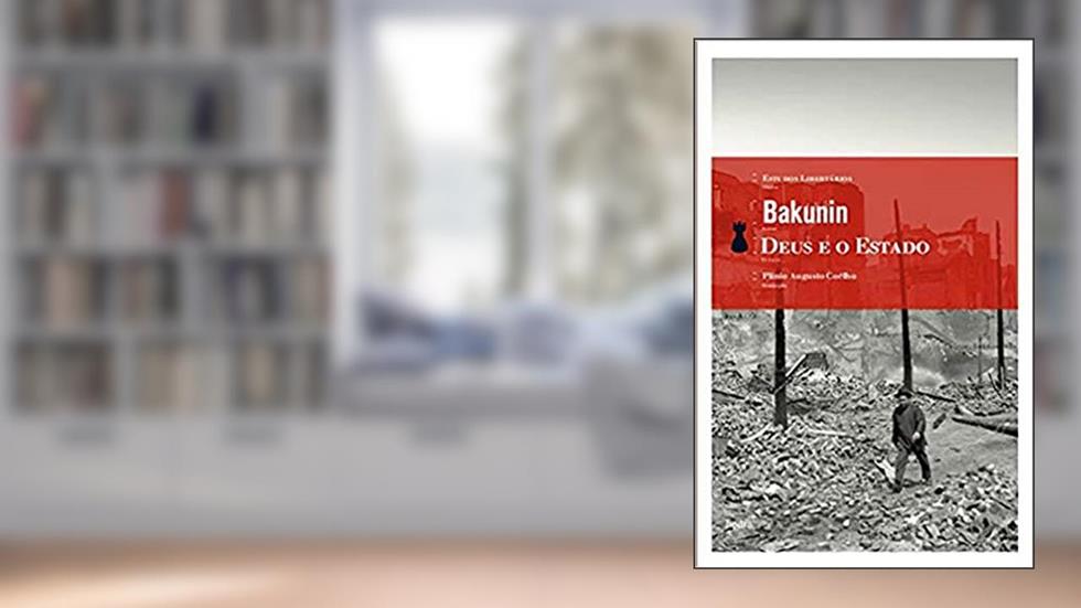 Deus e o Estado, do autor Mikhail Bakunin