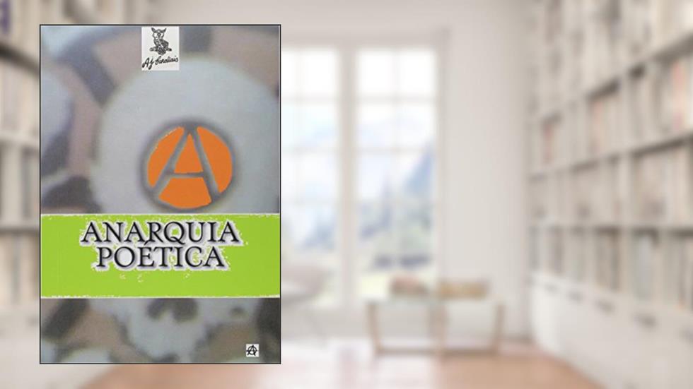 Anarquia Poética, do autor Vários Autores